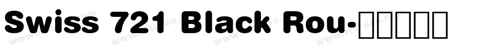 Swiss 721 Black Rou字体转换